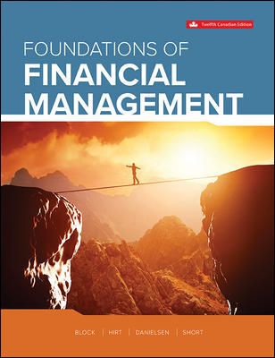 Solution Manual for Foundations of Financial Management 12th Canadian Edition Block