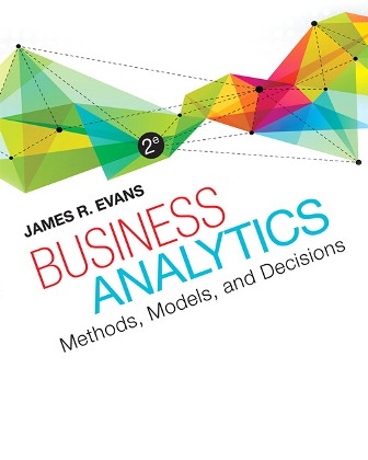 Solution Manual for Business Analytics 2nd Edition by Evans