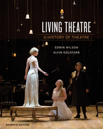 Test Bank for Living Theatre A History of Theatre 7th Edition by Wilson 