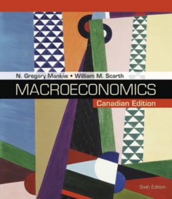 Test Bank for Macroeconomics 6th Canadian Edition by Mankiw 