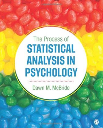 Test Bank for The Process of Statistical Analysis in Psychology 1st Edition By McBride