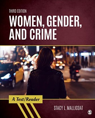 Test Bank for Women Gender and Crime A Text/Reader 3rd Edition By Mallicoat
